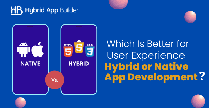 Hybrid vs Native App Development