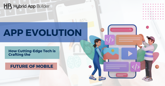 Revolutionize Mobile App Development With These Cutting-Edgе Technologies