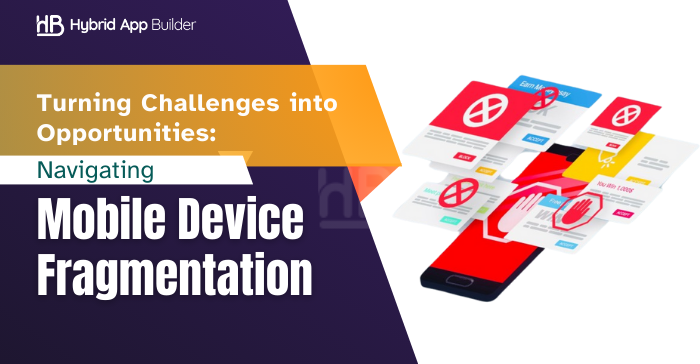 Mobile Device Fragmentation