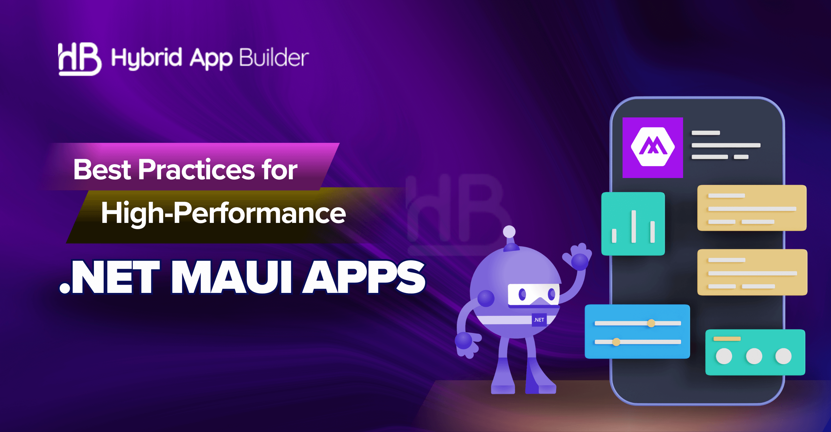 Best Practices for High-Performance .NET MAUI Apps